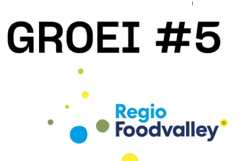 Groei 5# van Regio Foodvalley barst van het ondernemerschap